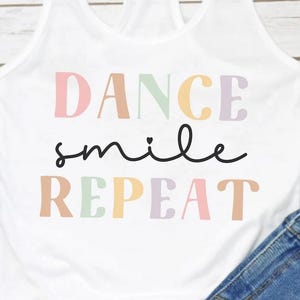 Tanz Lächeln wiederholen Tank Top, Tanz Workout Shirt, Zumba TShirt, Tanzabnutzung, Tanz Tank Top, Tanz Outfit, Tanz Shirt, Tanz Mutter Shirt