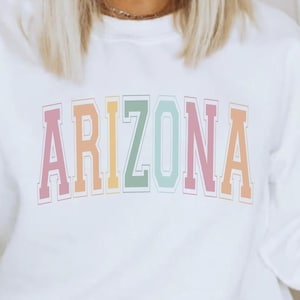 Arizona Sweatshirt, Casual Comfort Top, State Resident Gift