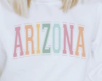 Arizona Sweatshirt, Casual Comfort Top, State Resident Gift