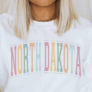North Dakota Sweatshirt, North Dakota TShirt, North Dakota Sweater, North Dakota Crewneck, North Dakota Pullover,North Dakota Vacation Shirt