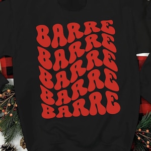 Barre Red Sweatshirt, Barre Tank Top, Barre Shirt, Barre Lover Shirt, Dancing Shirt, Barre T-Shirt, Barre Wear, Barre Outfit, Barre Tank