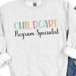 Moletom Especialista em Programa de Cuidados Infantis, Presente para Professor