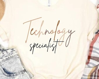 Technology Specialist Shirt, Teacher Gift