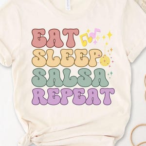 Eat Sleep Salsa Repeat Shirt, Salsa Tank Top, Salsa Shirt, Salsa Lover Shirt, Dancing Shirt, Salsa T-Shirt, Salsa Wear, Salsa TShirt