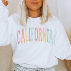 California Sweatshirt, California Shirt, California Travel Sweatshirt, California Sweater, California Crewneck, California Pullover