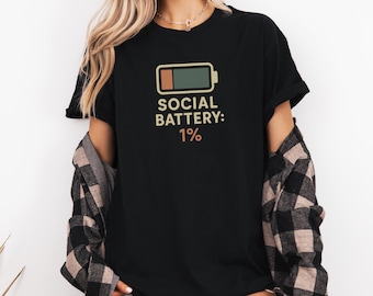 Social Battery 1% Shirt: Funny Introvert Graphic Tee