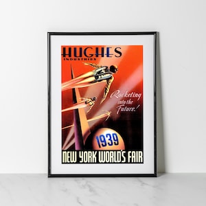 1939 New York World&#39;s Fair Poster | Hughes Industries Rocketing Into The Future | Digitally Restored Reproduction