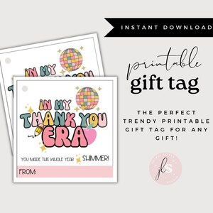 In My Thank You Era Printable Gift Tag - End of the Year Teacher Gift - Staff Gift