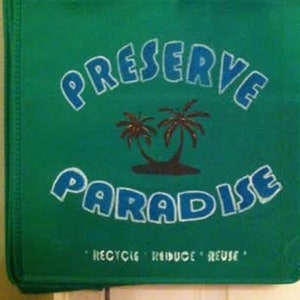 EARTH DAY Preserve Paradise, Reusable Market Bags, Recycle, Reuse, Ecology, Save the Earth image 1