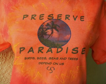 Earth Day Ecology  Unisex T-shirt *Preserve Paradise* Custom T-Shirt, Camiseta, Recycle Reduce Reuse Awareness T-Shirt
