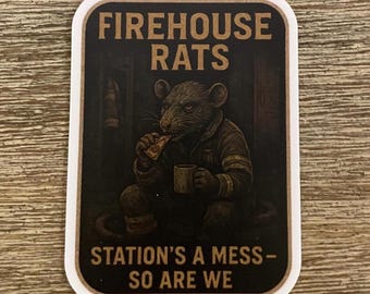 Firehouse Rats Vinyl Sticker, Firefighter Humor