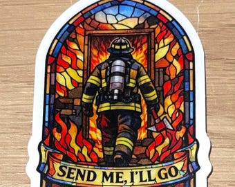 Send me I’ll go, Stained Glass Firefighter Sticker