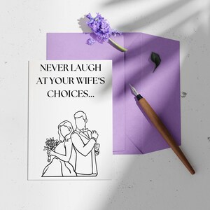 Nunca ria das escolhas de sua esposa - Você foi uma delas - Cartão de romance engraçado