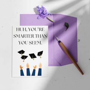 Plus intelligent que vous ne le paraissez - Remise des diplômes - Carte rigolote
