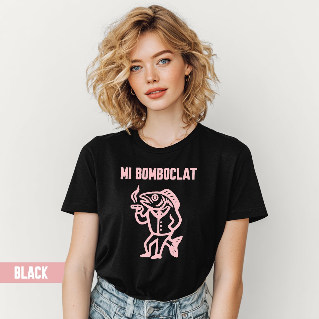 Mi Bomboclat Meme T-shirt: Funny Gen Z Graphic Tee - Etsy
