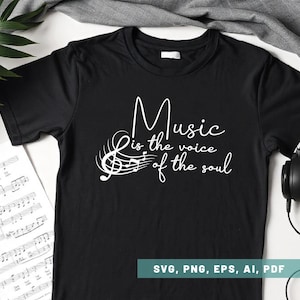Musik ist die Stimme der Seele Svg Png Pdf, Musiker-Shirt, Musiker-Geschenk, Musik-Fan-Svg, Musikliebhaber, Cricut Cut-Datei, Musik-Shirt