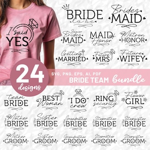 Bride Team Bundle Svg, Bachelorette Family Party Bundle SVG, Bridal Party Shirts Svg, Bride Party Svg, Cricut, Bachelorette Digital Cut File