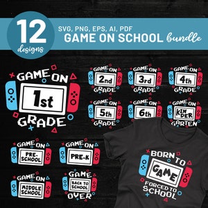Gioco sul pacchetto Ritorno a scuola Svg, Ritorno a scuola Svg, 1a elementare, 2a elementare, Riproduci videogioco, Controller di gioco, Maglietta per studenti giocatore Svg