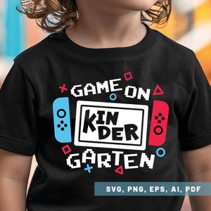 Game On Kindergarten SVG, Back to Kindergarten Svg, Kindergarten Svg, Boy Girl School Shirt Png, First Day of School Svg, Digital Cut Files
