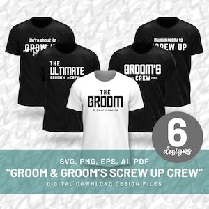 Groom Wedding Svg, Grooms Screw Up Svg, Bride Groom Wedding Svg, Groomsmen Svg, Bachelor Party Bundle Svg, File Cricut, Instant Download Png