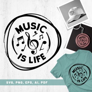 Music Is Life Svg Png Eps, Musician Shirt, Musician Gift, Music Fan Svg, Music Cut File, Music Lover, Cricut, Silhouette Design