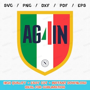 Può includere: Grafica a forma di scudo con la parola "AGAIN" in blu navy su un design a bandiera italiana verde e rossa. Lo scudo ha un bordo dorato e un piccolo cerchio con la lettera "N". Il testo in basso recita "HIGH QUALITY • EASY CUT • INSTANT DOWNLOAD".