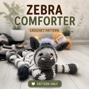 Puede incluir: Un patrón de ganchillo para una manta cebra. El peluche tiene un cuerpo a rayas grises y blancas, cabeza gris, orejas y cola gris oscuro. Se muestra el texto "ZEBRA COMFORTER" y "CROCHET PATTERN".