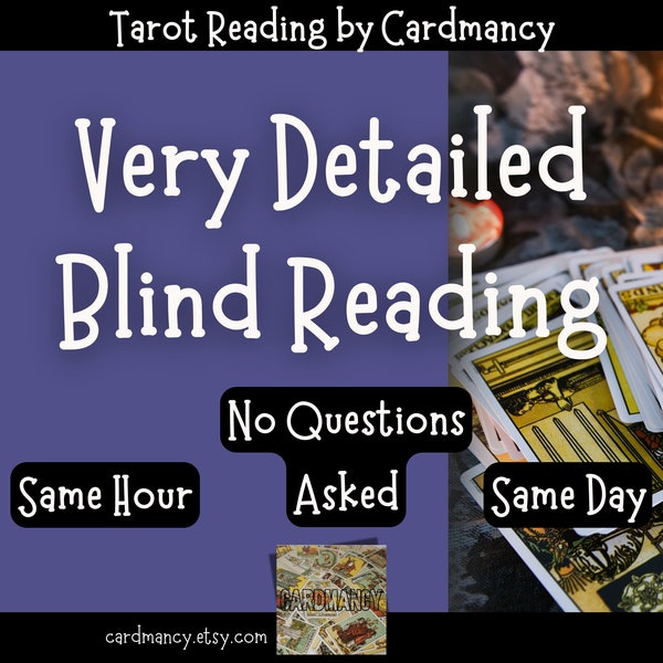 Very Detailed Blind Tarot Reading without Questions Same Hour Psychic Reading General Spiritual Advice In Depth Tarot Card Reader Same Day