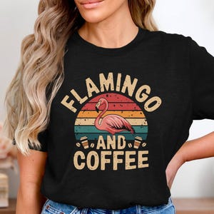 Flamingo Coffee T-Shirt, Retro Flamingo Lover Shirt, Cute Coffee Addict Tee, Vintage Sunset Aesthetic, Funny Bird and Coffee Lover Gift