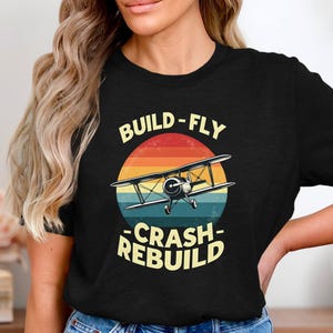 RC Plane Shirt, Funny RC Pilot Shirt, Build Fly Crash Rebuild Tee, Remote Control Aircraft Gift, Model Plane Builder T Shirt For Men