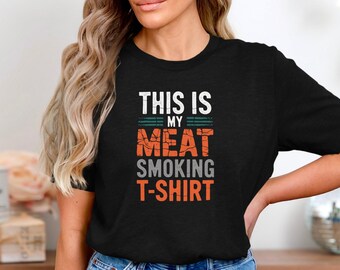 This Is My Meat Smoking T-Shirt, Funny BBQ Grill Master Tee, Barbecue Pitmaster Shirt, Father's Day Gift for Men Who Love to Smoke Meat