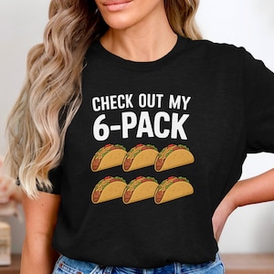 Sprawdź moją koszulkę Taco Pack 6, zabawną koszulkę Taco Lover, koszulkę z humorem na siłowni, koszulkę z żartem o meksykańskim jedzeniu, Cinco De Mayo, serową koszulkę do ćwiczeń
