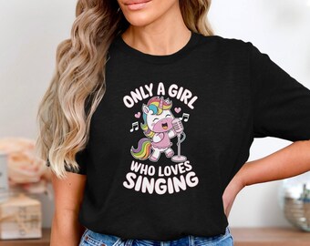 Only A Girl Who Loves Singing T-Shirt, Cute Unicorn Singer Graphic Tee For Kids, Colorful Rainbow Music Lover Shirt, Gift For Vocal Girls