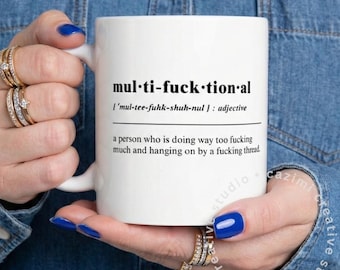 MultiFUCKtional Mug • Funny Exhausted Mom Sarcastic Gift