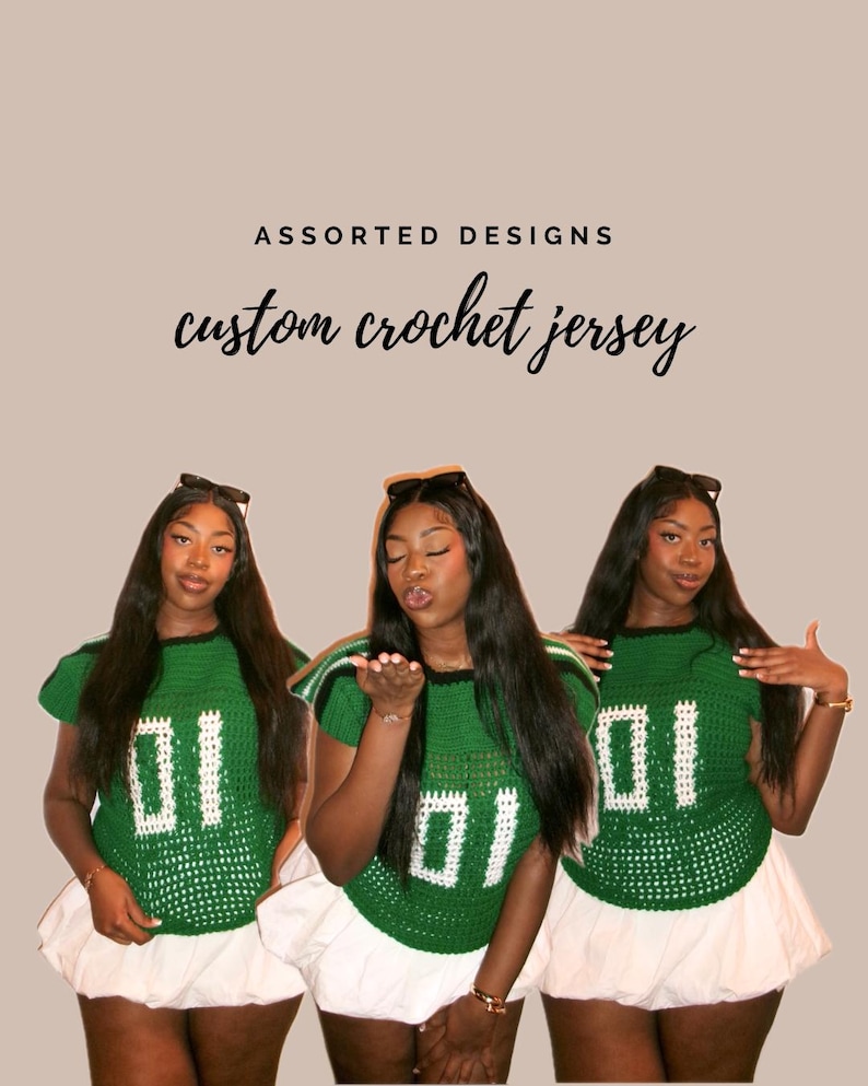 May include: Three women wearing green and white crochet jerseys with the number 01. The jerseys have a black trim and are paired with white skirts. The text "ASSORTED DESIGNS" and "custom crochet jersey" are displayed above the women.