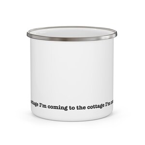 Im Coming to the Cottage Enamel Camping Mug | Heated Rivalry Inspired Cup | Minimal Fan Mug | 12oz Outdoor Drinkware image 3