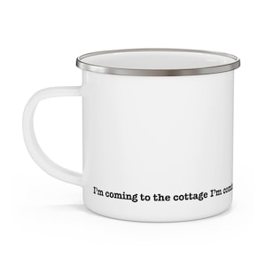 Im Coming to the Cottage Enamel Camping Mug | Heated Rivalry Inspired Cup | Minimal Fan Mug | 12oz Outdoor Drinkware image 5
