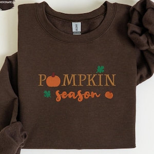 Pumpkin Season Sweatshirt for Women, Embroidered Thanksgiving Sweatshirt, Fall Hoodie, Fall Pumpkin Sweatshirt, Cozy Fall Sweater,Fall Vibes