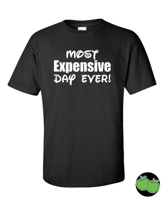 most expensive day ever disney shirt
