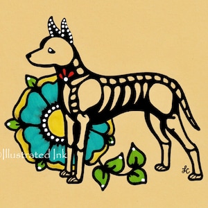 Day of the Dead Dog Xoloitzcuintli XOLO Dia de los Muertos Art Print 5 x 7, 8 x 10 or 11 x 14 - Choose your own words - Shelter Donation