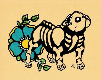 Day of the Dead Dog ENGLISH BULLDOG Dia de los Muertos Art Print 5 x 7, 8 x 10 or 11 x 14 - Choose your own words - Shelter Donation