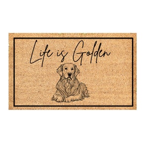 Life is Golden Front Doormat Golden Retriever Home Decor Dog Doormat Cute Golden Retriever Doormat 30 x 18