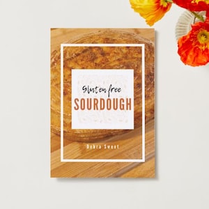 La guía definitiva para preparar pan de masa madre sin gluten y beneficioso para la salud intestinal / Probado, comprobado y beneficioso para la salud intestinal / Receta maestra + variaciones / Descarga digital