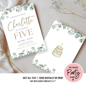 May include: Two white birthday invitations with eucalyptus leaf accents. One invitation reads "Charlotte is turning FIVE" with event details. The second invitation features a two-tiered cake illustration. The invitations are 5 x 7 inches.