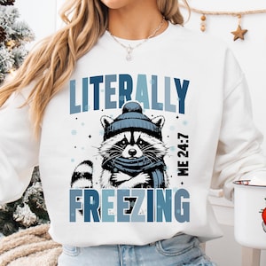 Literally Freezing Unisex Sweatshirt, Cozy Winter Apparel, Gift for Him/Her, Funny Sweatshirt, Cute Animal Design, Holiday Sweatshirt