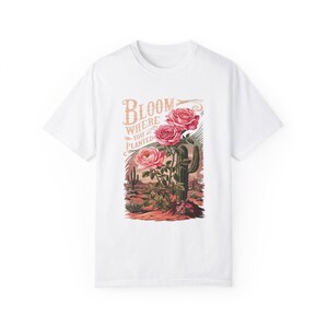 Bloom Where You are Planted Boho T-shirt - Wildflower Shirt - Gardening T-Shirt - School Counselor Shirt - Motivational Tee - Plant Tee image 3