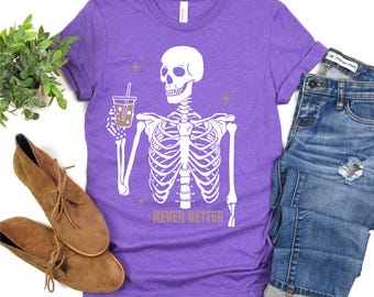 T-shirt Humour Halloween Squelette 'Never Better' - Neuf Avec étiquettes - Silver Lake T-shirts