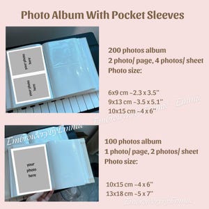 Op de afbeelding: Een fotoalbum met doorzichtige insteekhoezen. De tekst luidt: Photo Album With Pocket Sleeves, 200 photos album, 2 photo/page, 4 photos/sheet, Photo size: 6x9 cm - 2.3x3.5", 9x13 cm - 3.5x5.1", 10x15 cm - 4x6", 100 photos album, 1 photo/page, 2 photos/sheet, Photo size: 10x15 cm - 4x6", 13x18 cm - 5x7".