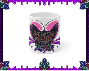 Mom gift - Mom Mug - Best Mom Ever - Mothers Day - Mug gift - motherhood - best mom png - best mom - mother gift - mother sublimation -