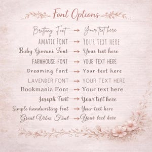 May include: A digital graphic showcasing font options for text design. The image features a light beige background with floral accents and the text "Font Options" at the top. Various font styles are listed with the phrase "Your text here" beside each font name.